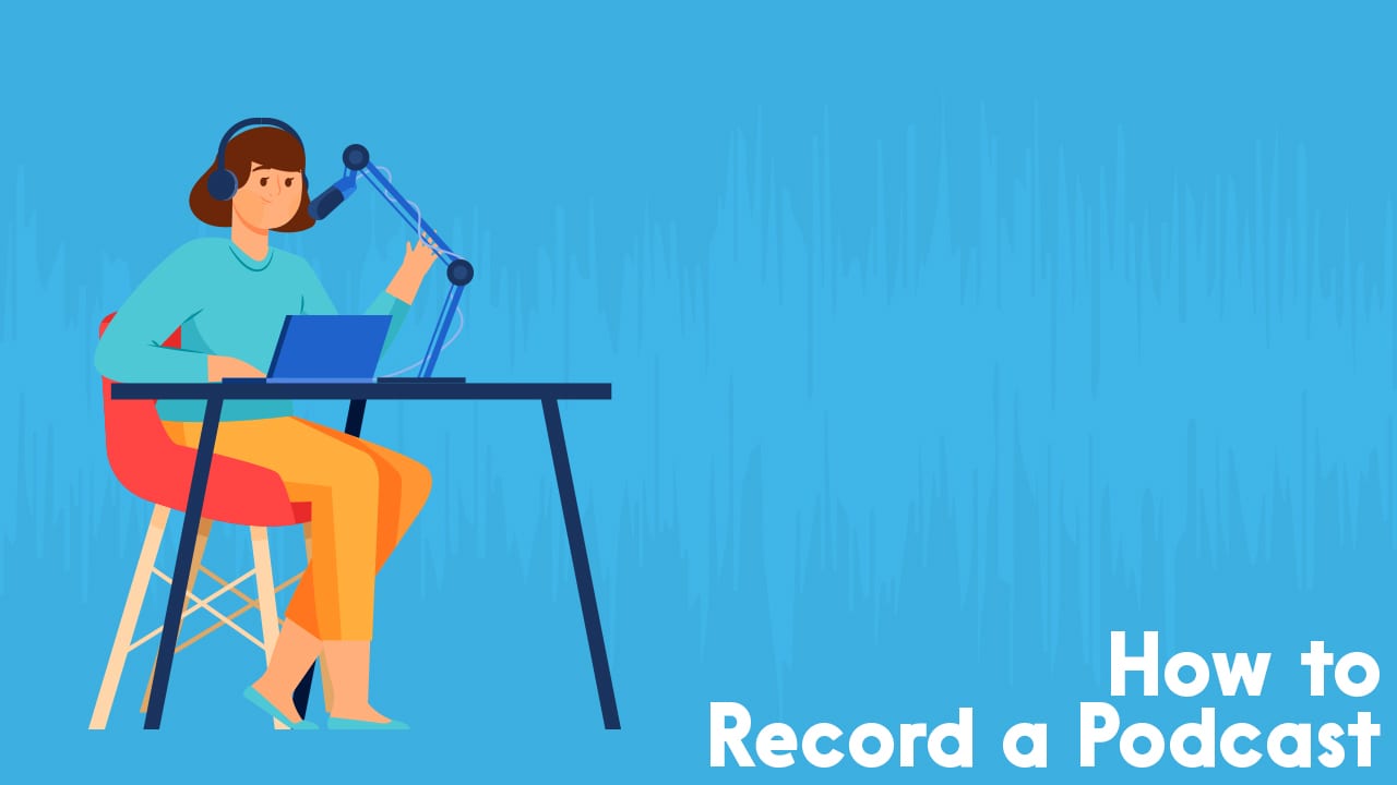 record a podcast